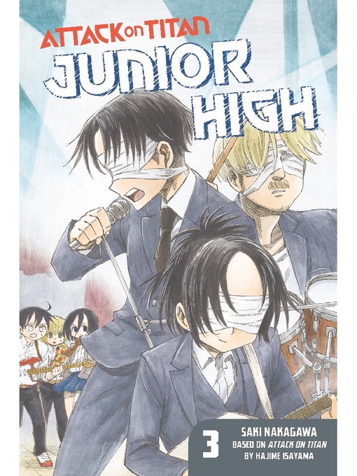 Title details for Attack on Titan: Junior High, Volume 3 by Hajime Isayama - Wait list